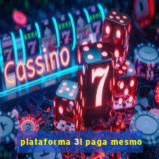 plataforma 3l paga mesmo